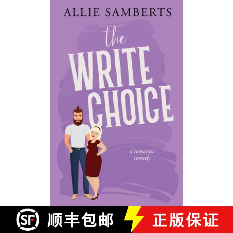 【3-4周达】The Write Choice: A Sweet and Spicy Romantic Comedy [9798987824122]