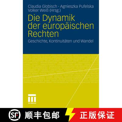 【3-4周达】Die Dynamik der europäischen Rechten : Geschichte, Kontinuitäten und Wandel [9783531171913]