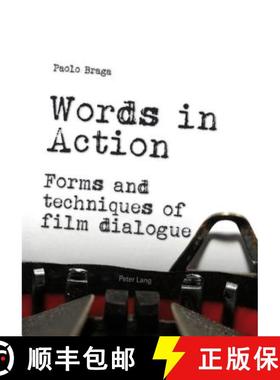 【3-4周达】Words in Action : Forms and techniques of film dialogue [9783034316620]