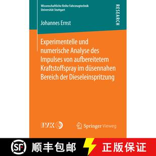 【3-4周达】Experimentelle und numerische Analyse des Impulses von aufbereitetem Kraftstoffspray im d... [9783658093846]
