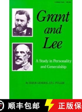【3-4周达】Grant and Lee: A Study in Personality and Generalship [9780253202888]