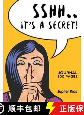 【3-4周达】Sshh. It's a Secret!: Journal 300 Pages [9781682604724]