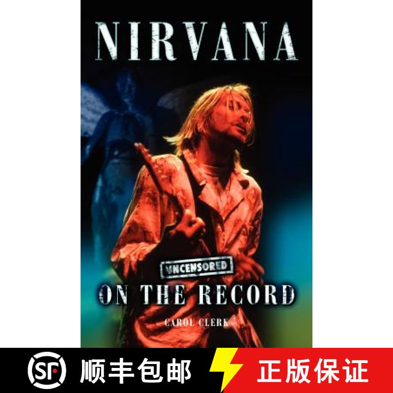 【2-3周达】Nirvana - Uncensored on the Record [9781781582473]