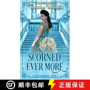 【3-4周达】Scorned Ever More: A Lady Forsaken, Book Three [9780988261778]