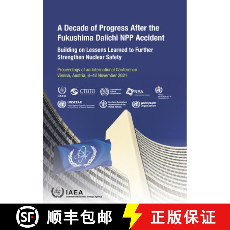 【3-4周达】A Decade of Progress After the Fukushima Daiichi Npp Accident: Building on Lessons Learned... [9789201322234]
