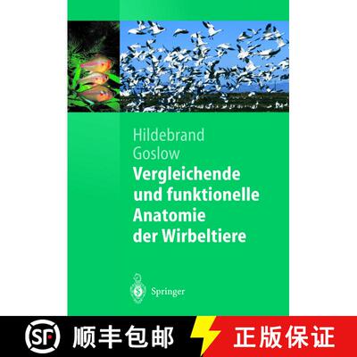 【3-4周达】Vergleichende und funktionelle Anatomie der Wirbeltiere (Softcover reprint of the original... [9783642623752]
