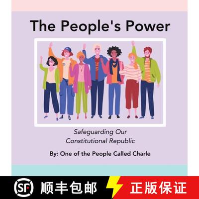【3-4周达】The People's Power: Safeguarding Our Constitutional Republic [9798330213054]