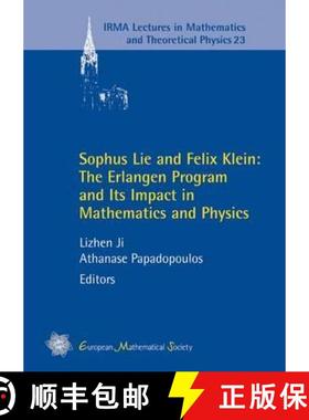 预订 Sophus Lie and Felix Klein: The Erlangen Program and its Impact in Mathematics and Physics [9783037191484]