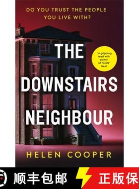 【3-4周达】Downstairs Neighbour: A twisty, unexpected and addictive suspense – you won't want to put... [9781529330007]