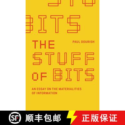 【3-4周达】The Stuff of Bits: An Essay on the Materialities of Information [9780262546522]