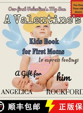 【3-4周达】Our First Valentines, My Son: Including Pregnant Moms.: A Rhyming Read-aloud for Toddlers ... [9781738230723]