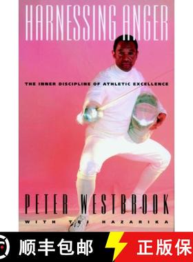 【3-4周达】Harnessing Anger: The Inner Discipline of Athletic Excellence [9781888363678]