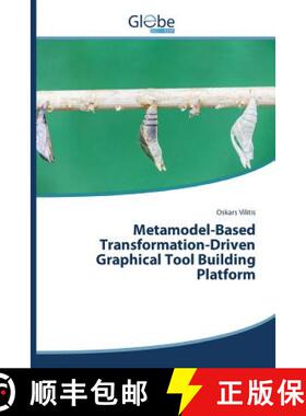 预订 Metamodel-Based Transformation-Driven Graphical Tool Building Platform [9783639778502]