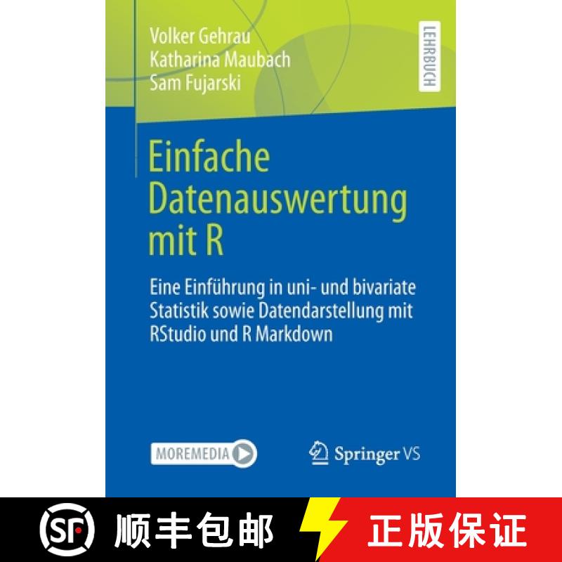 【3-4周达】Einfache Datenauswertung mit R : Eine Einführung in uni- und bivariate Statistik sowie Da... [9783658342845]