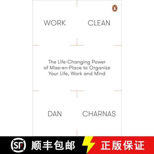 【3-4周达】Work Clean : The Life-Changing Power of Mise-En-Place to Organize Your Life, Work and Mind [9780241200339]