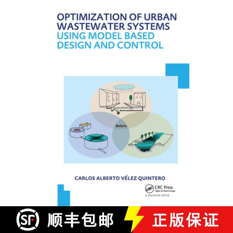 【3-4周达】Optimization of Urban Wastewater Systems Using Model Based Design and Control: Unesco-Ihe ... [9781138373211]