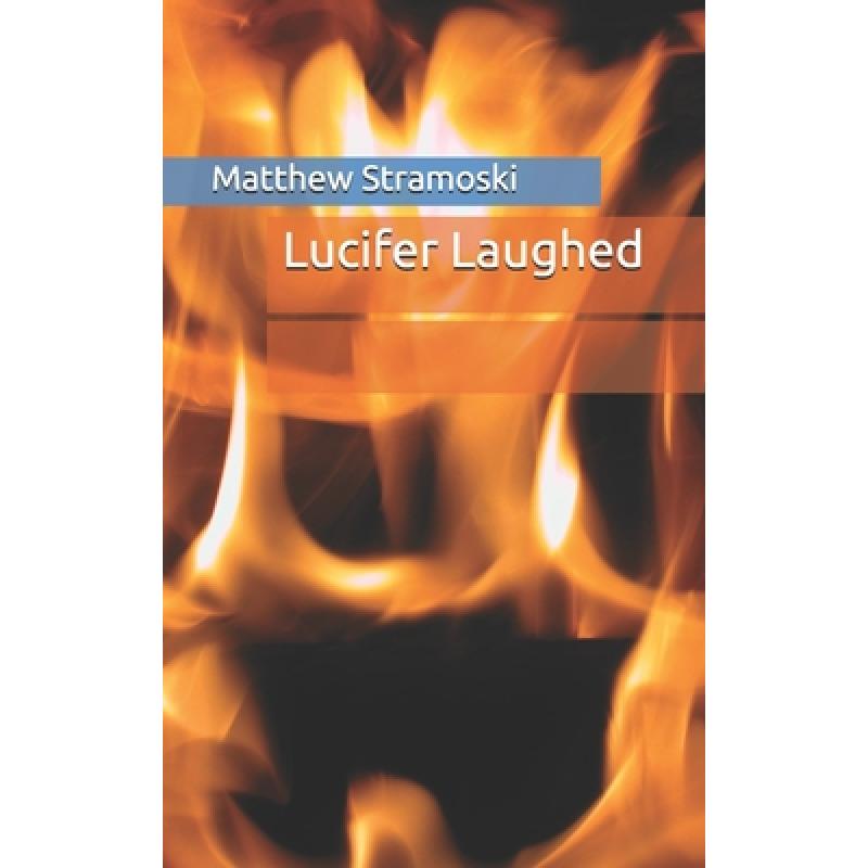 【4周达】Lucifer Laughed [9781736585818] 书籍/杂志/报纸 文学类原版书 原图主图