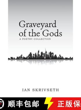 【3-4周达】Graveyard of the Gods: A Poetry Collection [9781480883147]