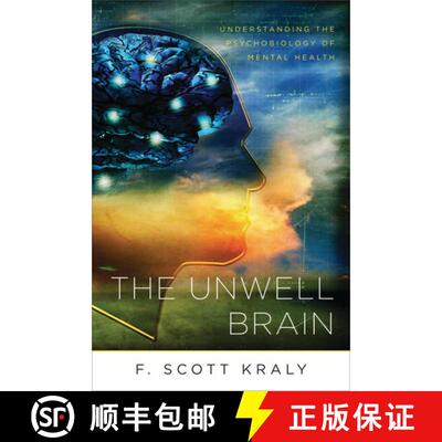 【3-4周达】The Unwell Brain – Understanding the Psychobiology of Mental Health [9780393705966]