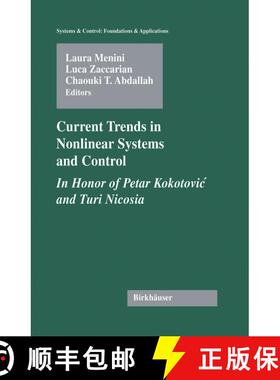 【3-4周达】精装 Current Trends in Nonlinear Systems and Control : In Honor of Petar Kokotovic and Tur... [9780817643836]