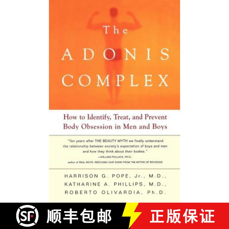 【3-4周达】The Adonis Complex: How to Identify, Treat, and Prevent Body Obsession in Men and Boys [9780684869117]