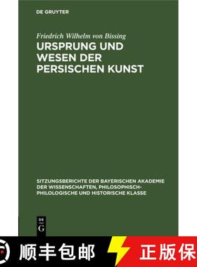 【3-4周达】Ursprung und Wesen der persischen Kunst [9783486753820]