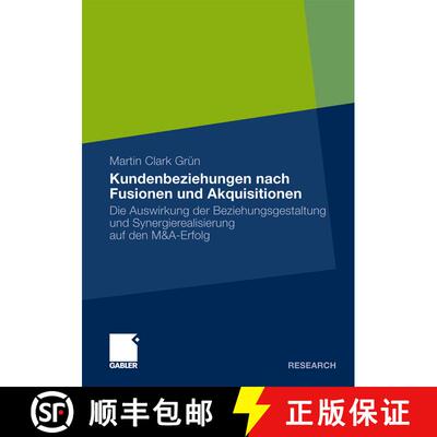 【3-4周达】Kundenbeziehungen nach Fusionen und Akquisitionen : Die Auswirkung der Beziehungsgestaltun... [9783834925572]
