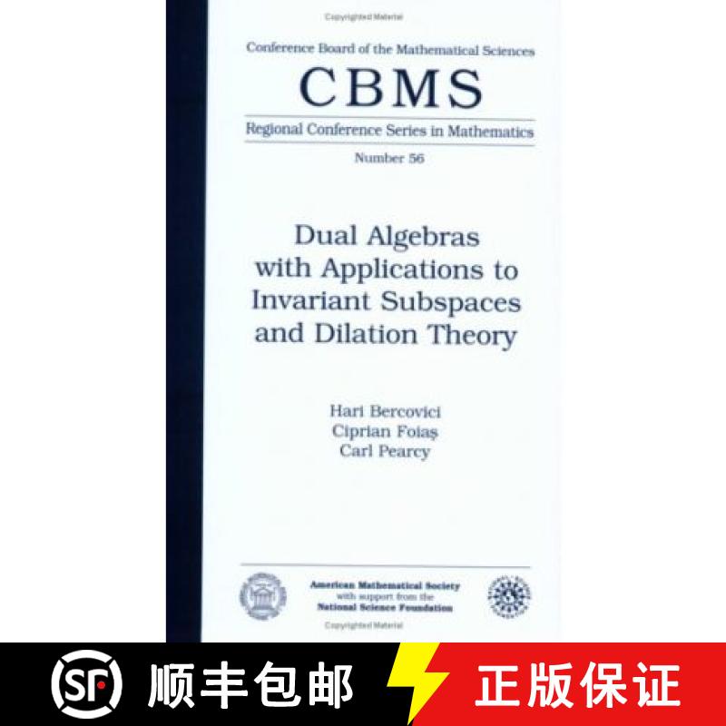 【3-4周达】Dual Algebras with Applications to Invariant Subspaces and Dilation Theory [9780821807064]