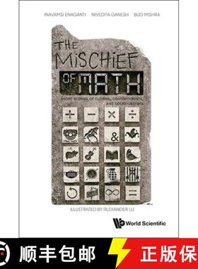 【3-4周达】Mischief of Math, The: Short Stories of Clowns, Contortionists, and Court-Jesters [9789811288029]