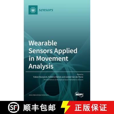 【3-4周达】精装 Wearable Sensors Applied in Movement Analysis [9783036558608]