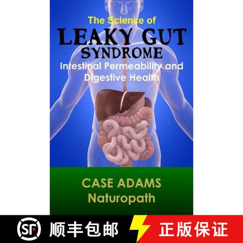 【3-4周达】The Science of Leaky Gut Syndrome: Intestinal Permeability and Digestive Health [9781936251421]