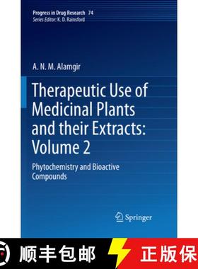【3-4周达】Therapeutic Use of Medicinal Plants and their Extracts: Volume 2 : Phytochemistry and Bioa... [9783030064235]