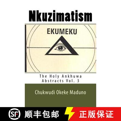 【3-4周达】Nkuzimatism: The Holy Ankhuwa Abstracts Vol. 3 [9780964459663]