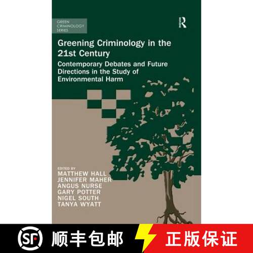 【3-4周达】Greening Criminology in the 21st Century : Contemporary debates and future directions in t... [9780367024055]