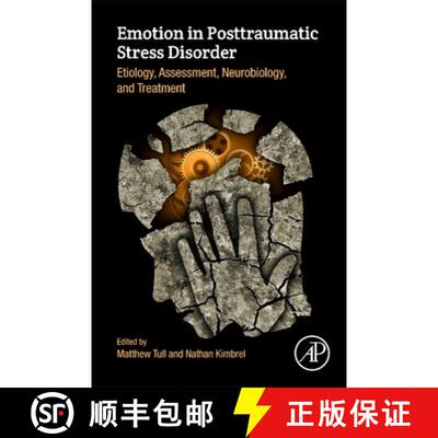【3-4周达】精装 Emotion in Posttraumatic Stress Disorder : Etiology, Assessment, Neurobiology, and Tr... [9780128160220]