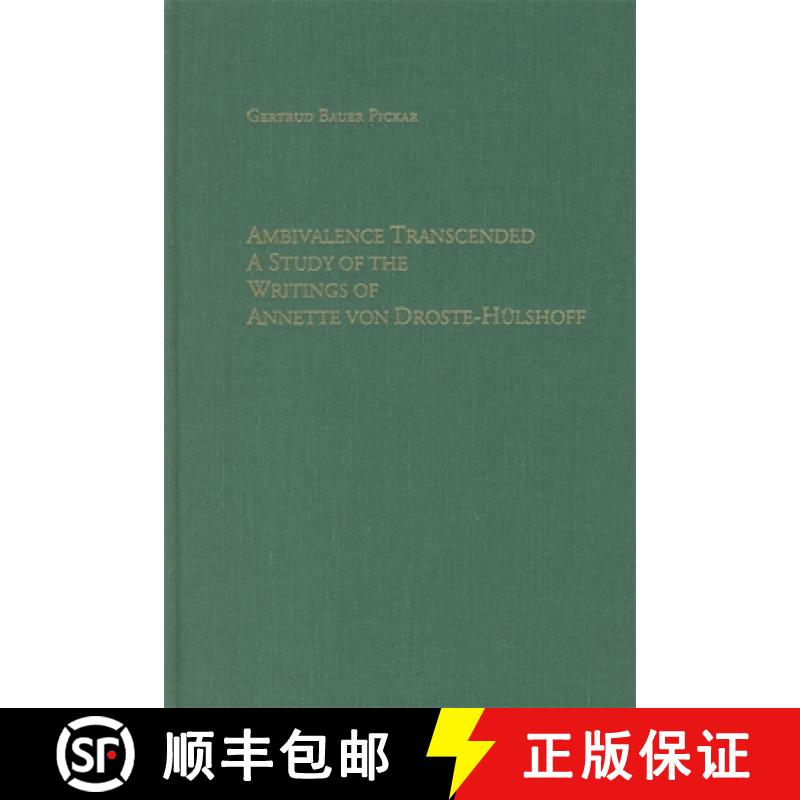【3-4周达】Ambivalence Transcended: A Study of the Writings of Annette Von Droste-Hülshoff [9781571131416]