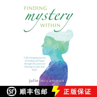 【3-4周达】Finding Mystery Within: A life-changing journey of healing and hope through the power of l... [9780578943411]