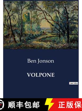 【3-4周达】Volpone: A Critical Examination of Ben Jonson's Volpone and Its Place in English Literature [9791041986330]