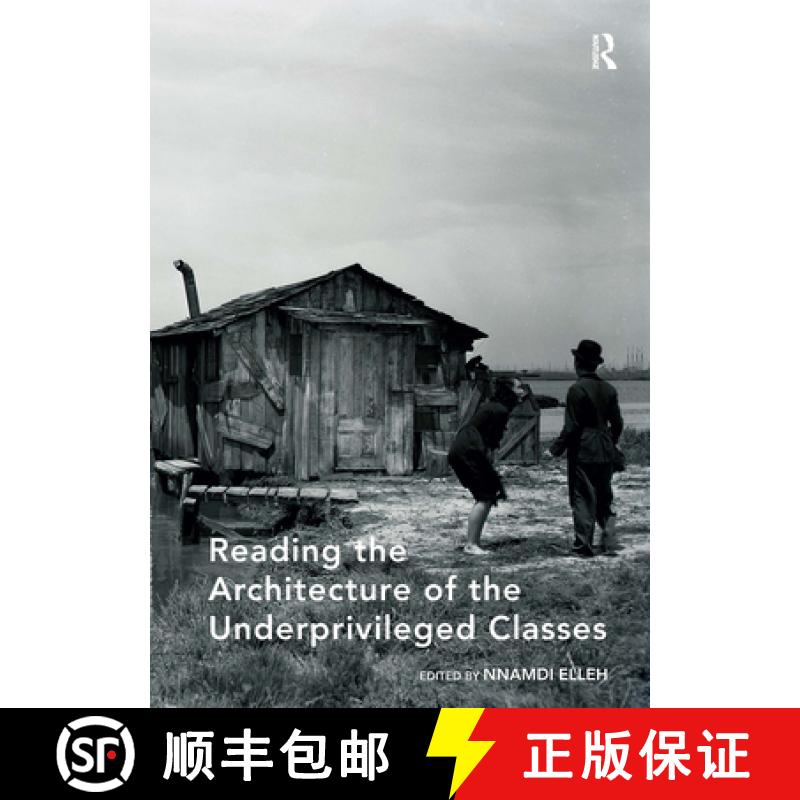 【3-4周达】Reading the Architecture of the Underprivileged Classes [9781032837529]