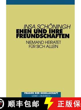 【3-4周达】Ehen und ihre Freundschaften : Niemand heiratet für sich allein [9783810015709]