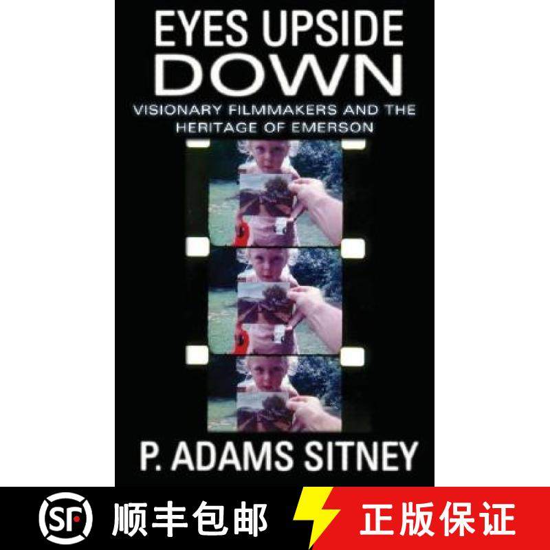 【3-4周达】Eyes Upside Down: Visionary Filmmakers and the Heritage of Emerson [9780195331141]