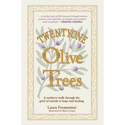 【4周达】Twentyone Olive Trees: A Mother's Walk Through the Grief of Suicide to Hope and Healing [9781955119061]