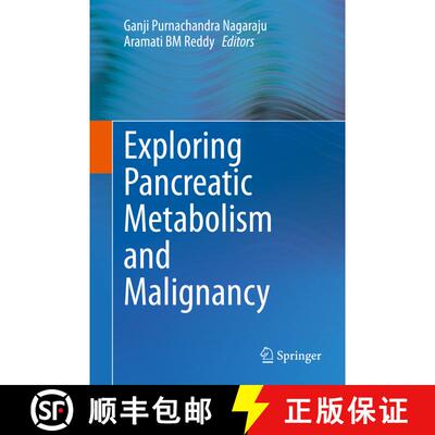 【3-4周达】精装 Exploring Pancreatic Metabolism and Malignancy [9789813293922]