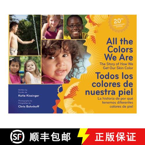 【3-4周达】精装 All The Colors We Are / Todos los colores de nuestra piel: The Story of How We Get Ou... [9781605540795]