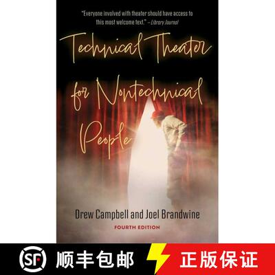 预订 Technical Theater for Nontechnical People (Fourth Edition) (4th Edition, Fourth Edition) [9781621538578]