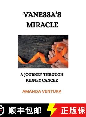预订 Vanessa's Miracle, A Journey Through Kidney Cancer [9798224780341]