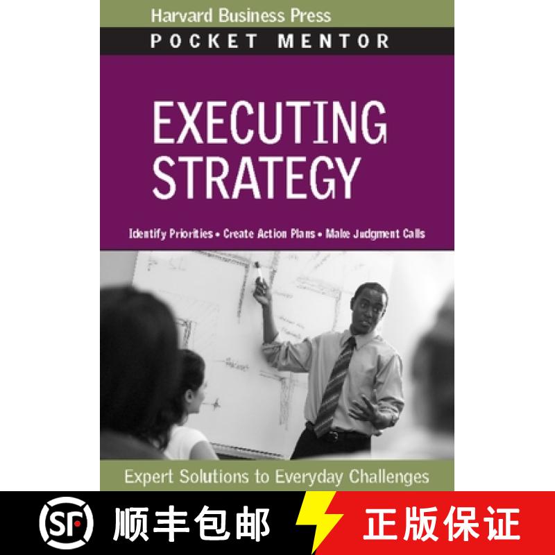 【3-4周达】Executing Strategy: Expert Solutions to Everyday Challenges [9781422128893]