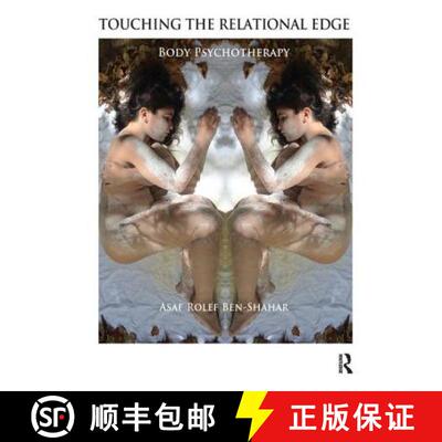 【3-4周达】Touching the Relational Edge: Body Psychotherapy [9781782200949]