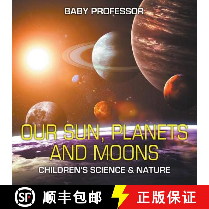 【3-4周达】Our Sun, Planets and Moons | Children's Science & Nature [9781541903708]