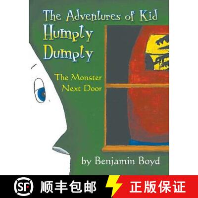 【3-4周达】The Monster Next Door: The Adventures of Kid Humpty Dumpty [9781948858014]